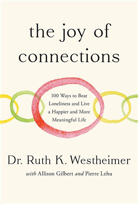 ‘The Joy of Connections’: Prescriptions From Dr. Ruth .